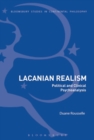 Lacanian Realism : Political and Clinical Psychoanalysis - eBook