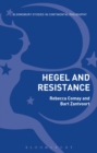 Hegel and Resistance : History, Politics and Dialectics - Book