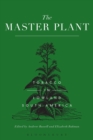 The Master Plant : Tobacco in Lowland South America - Book