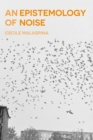 An Epistemology of Noise - Book