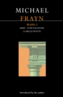 Frayn Plays: 3 : Here; Now You Know; La Belle Vivette - eBook