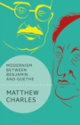 Modernism Between Benjamin and Goethe - eBook