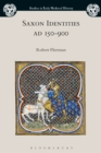 Saxon Identities, AD 150–900 - eBook
