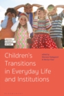 Children's Transitions in Everyday Life and Institutions - eBook