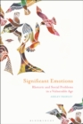 Significant Emotions : Rhetoric and Social Problems in a Vulnerable Age - eBook