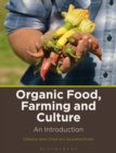 Organic Food, Farming and Culture : An Introduction - eBook