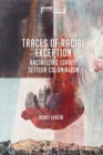 Traces of Racial Exception : Racializing Israeli Settler Colonialism - eBook