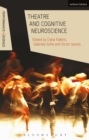 Theatre and Cognitive Neuroscience - Book