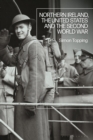 Northern Ireland, the United States and the Second World War - Book