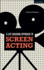 A Life-coaching Approach to Screen Acting - Book