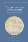 The Aftermath of Syllogism : Aristotelian Logical Argument from Avicenna to Hegel - eBook