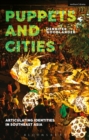 Puppets and Cities : Articulating Identities in Southeast Asia - eBook