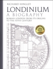 Londinium: A Biography : Roman London from its Origins to the Fifth Century - eBook