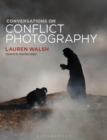 Conversations on Conflict Photography - Book