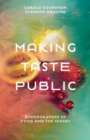 Making Taste Public : Ethnographies of Food and the Senses - eBook