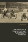 The Emergence of Bicycling and Automobility in Britain - eBook