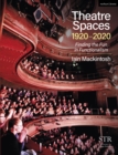 Theatre Spaces 1920-2020 : Finding the Fun in Functionalism - eBook