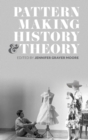 Patternmaking History and Theory - Book