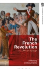 The French Revolution: A History in Documents - eBook