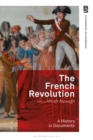 The French Revolution: A History in Documents - eBook