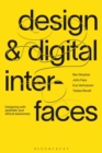 Design and Digital Interfaces : Designing with Aesthetic and Ethical Awareness - eBook