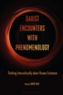 Daoist Encounters with Phenomenology : Thinking Interculturally About Human Existence - eBook