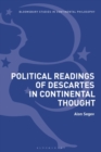 Political Readings of Descartes in Continental Thought - eBook