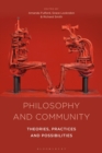 Philosophy and Community : Theories, Practices and Possibilities - eBook
