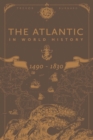 The Atlantic in World History, 1490-1830 - eBook