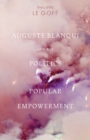 Auguste Blanqui and the Politics of Popular Empowerment - eBook