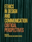 Ethics in Design and Communication : Critical Perspectives - eBook