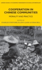 Cooperation in Chinese Communities : Morality and Practice - Book