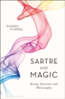 Sartre and Magic : Being, Emotion and Philosophy - eBook
