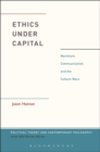 Ethics Under Capital : Macintyre, Communication, and the Culture Wars - eBook