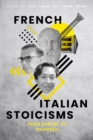 French and Italian Stoicisms : From Sartre to Agamben - eBook