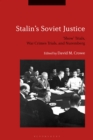 Stalin's Soviet Justice : ‘Show’ Trials, War Crimes Trials, and Nuremberg - eBook