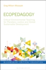 Ecopedagogy : Critical Environmental Teaching for Planetary Justice and Global Sustainable Development - eBook