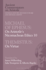 Michael of Ephesus: On Aristotle’s Nicomachean Ethics 10 with Themistius: On Virtue - eBook
