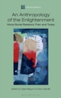 An Anthropology of the Enlightenment : Moral Social Relations Then and Today - Book