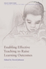 Enabling Effective Teaching to Raise Learning Outcomes - Book