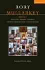 Mullarkey Plays: 1 : Single Sex; Tourism; Cannibals; The Wolf From the Door; Each Slow Dusk - eBook
