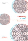 Translating in Town : Local Translation Policies During the European 19th Century - eBook