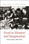 Food in Memory and Imagination : Space, Place and, Taste - eBook