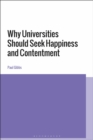 Why Universities Should Seek Happiness and Contentment - Book