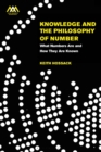 Knowledge and the Philosophy of Number : What Numbers are and How They are Known - eBook