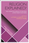 Religion Explained? : The Cognitive Science of Religion after Twenty-five Years - Book