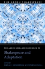 The Arden Research Handbook of Shakespeare and Adaptation - eBook