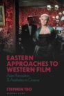 Eastern Approaches to Western Film : Asian Reception and Aesthetics in Cinema - eBook