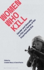 Women Who Kill : Gender and Sexuality in Film and Series of the Post-Feminist Era - Book