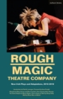 Rough Magic Theatre Company : New Irish Plays and Adaptations, 2010-2018 - eBook